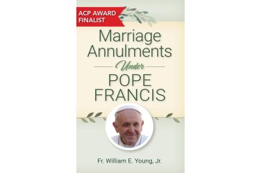 Marriage Annulments Under Pope Francis