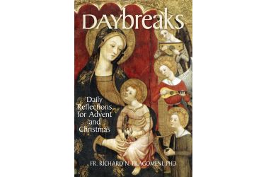 Daybreaks: Daily Reflections for Advent and Christmas, Fr. Richard N. Fragomeni, PHD