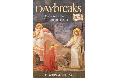 Daybreaks: Daily Reflections for Lent and Easter, Richard Fragomeni