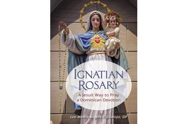 Ignatian Rosary: A Jesuit Way to Pray a Dominican Devotion