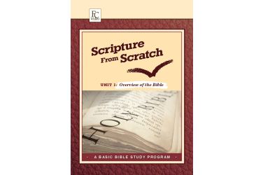 Scripture From Scratch: Overview of the the Bible
