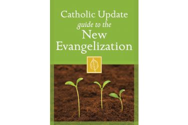 Catholic Update Guide to the New Evangelization
