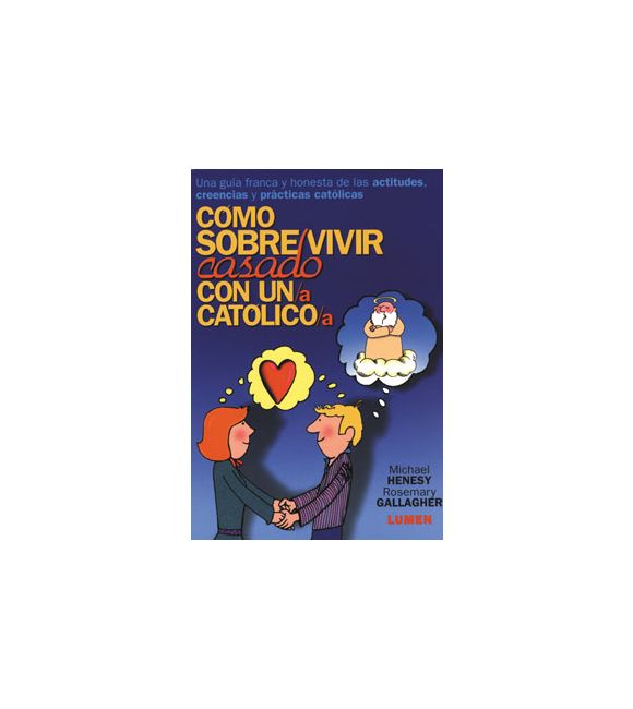 Como sobrevivir casado con un/a católico/a