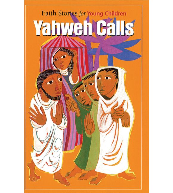 Yahweh Calls