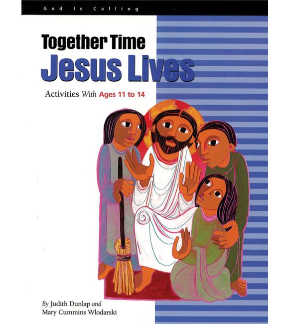 Together Time: Jesus Lives