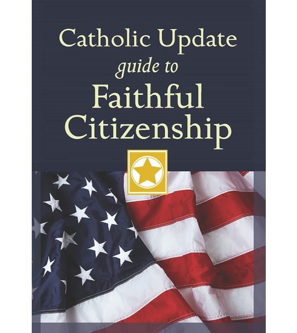 Catholic Update Guide to Faithful Citizenship (Book)