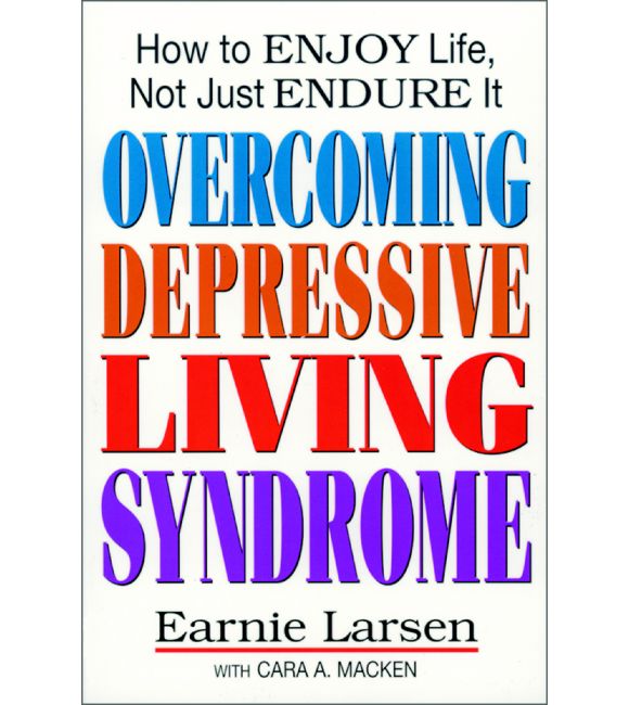 Overcoming Depressive Living Syndrome