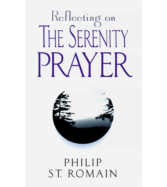 Reflecting on the Serenity Prayer