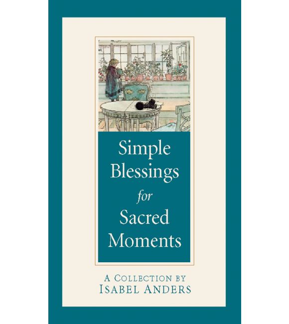 Simple Blessings for Sacred Moments