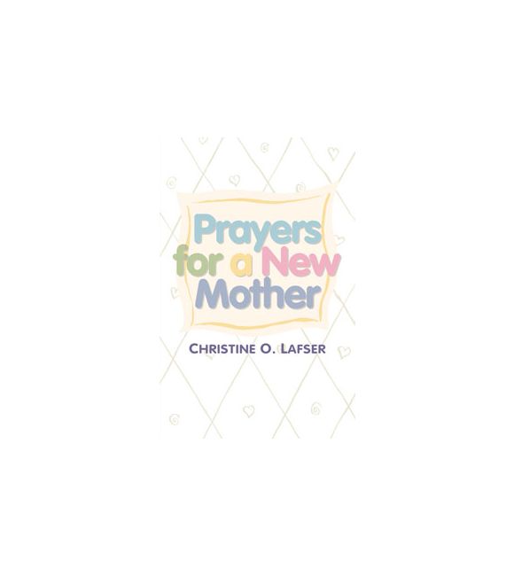 Prayers for a New Mother