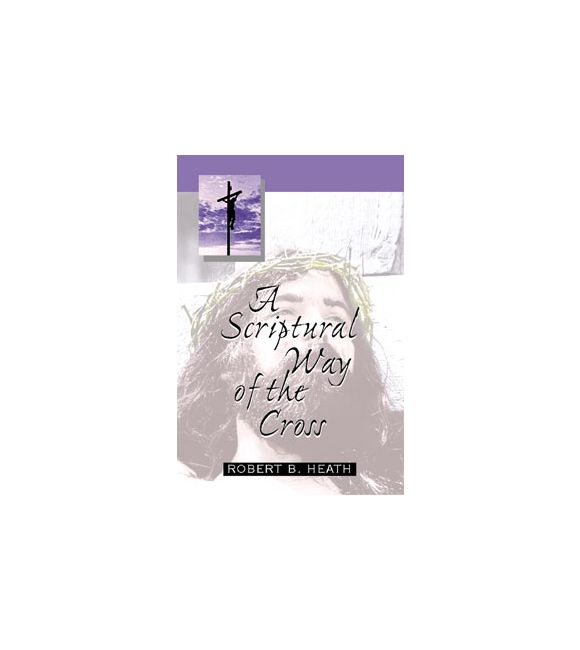 A Scriptural Way of the Cross