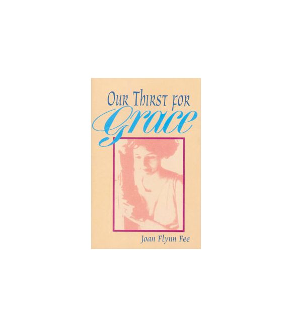 Our Thirst for Grace