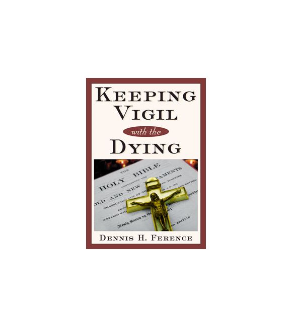 Keeping Vigil With the Dying