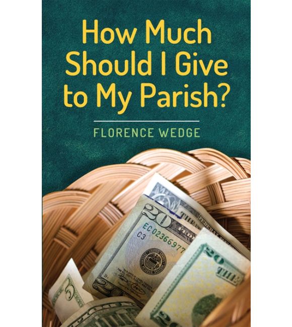 How Much Should I Give to My Parish?