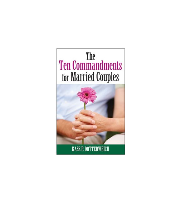 The Ten Commandments for Married Couples