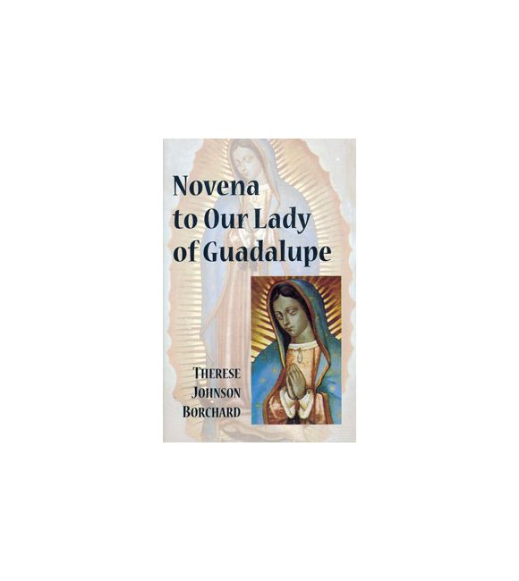 Novena to Our Lady of Guadalupe