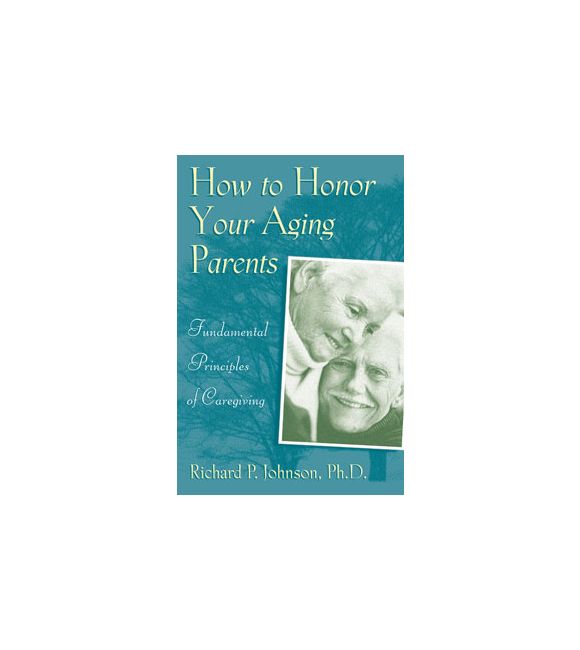 How to Honor Your Aging Parents