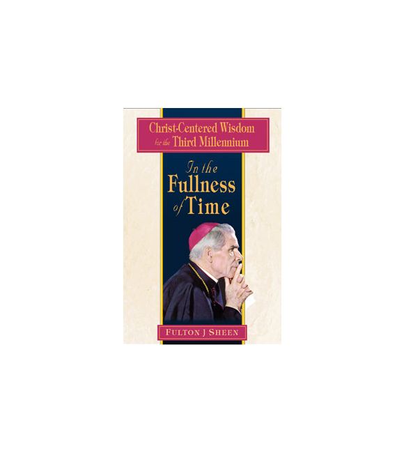 In the Fullness of Time
