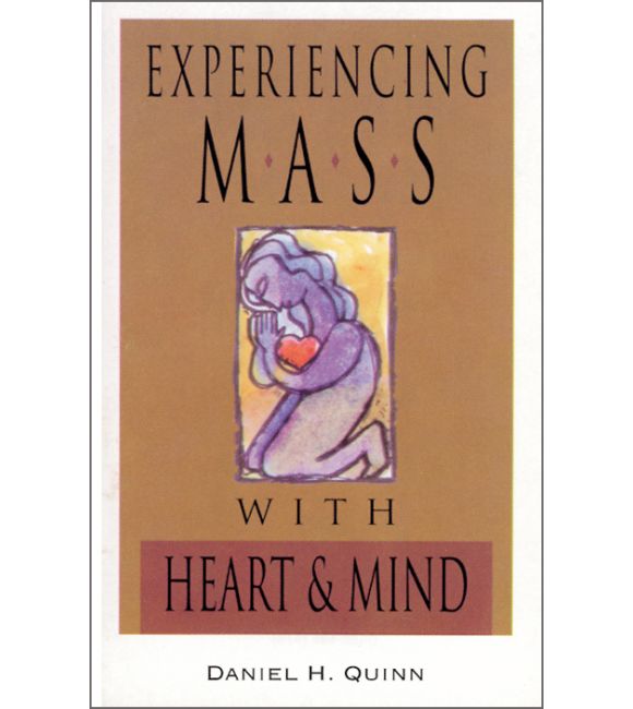 Experiencing Mass With Heart and Mind
