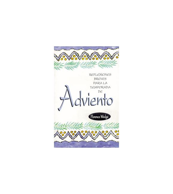 Reflexiones breves para la temporada de Adviento