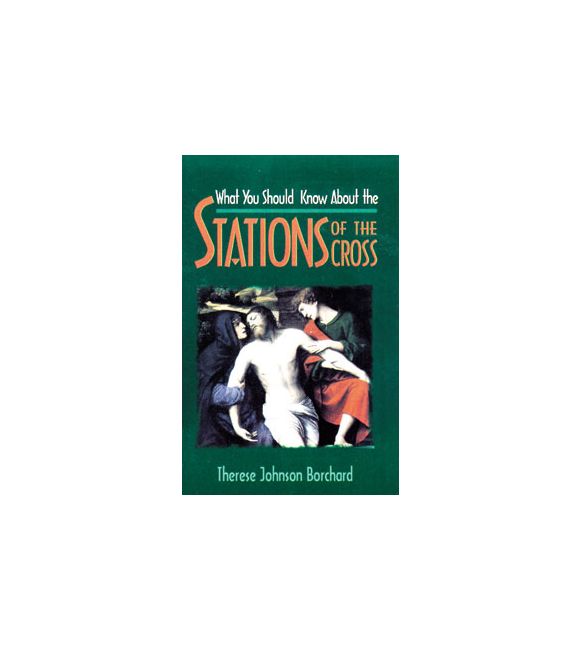 What You Should Know About the Stations of the Cross