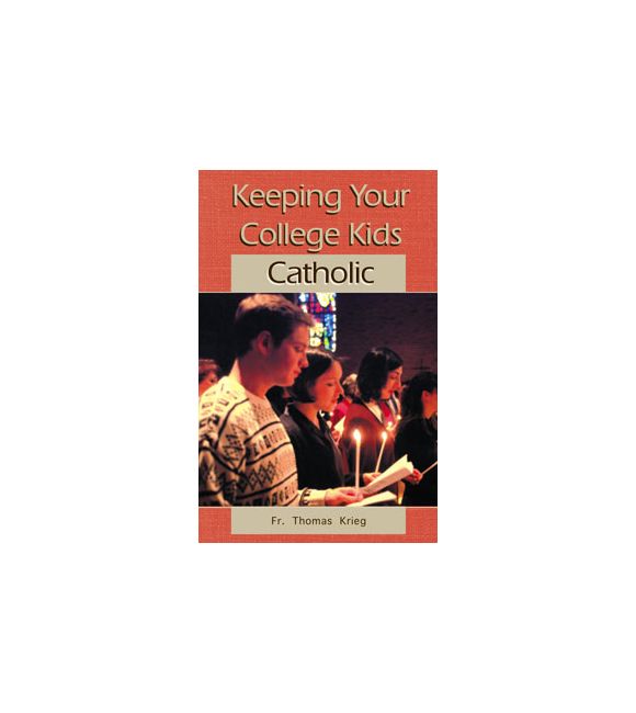 Keeping Your College Kids Catholic