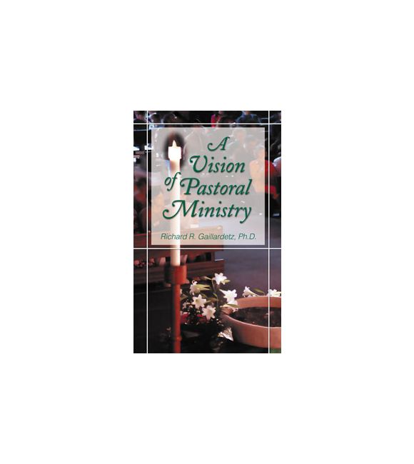 A Vision of Pastoral Ministry