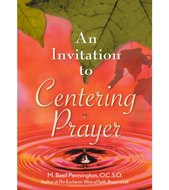 An Invitation to Centering Prayer