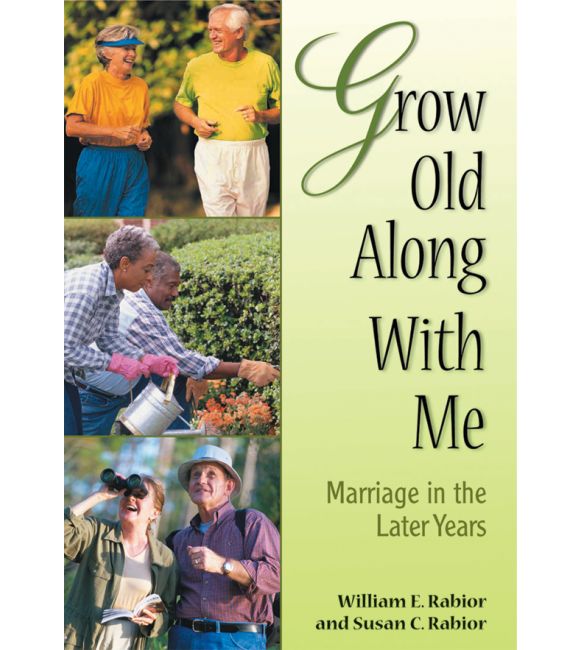 Grow Old Along with Me