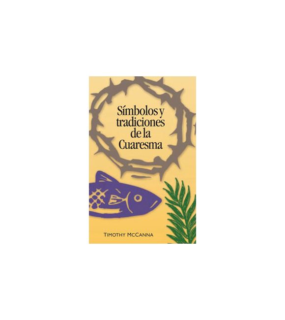 Símbolos y tradiciones de la Cuaresma