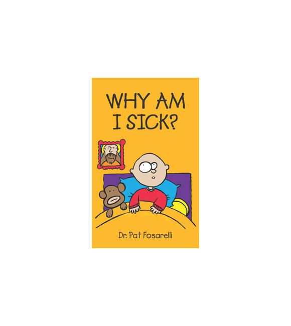Why Am I Sick?