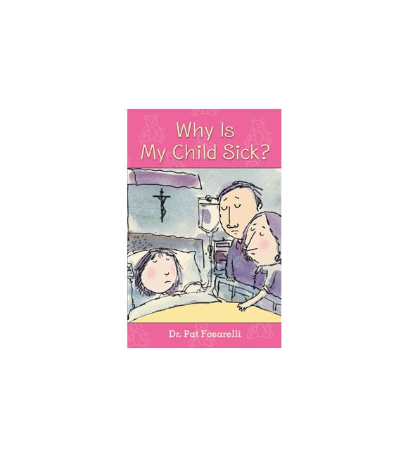 Why Is My Child Sick?
