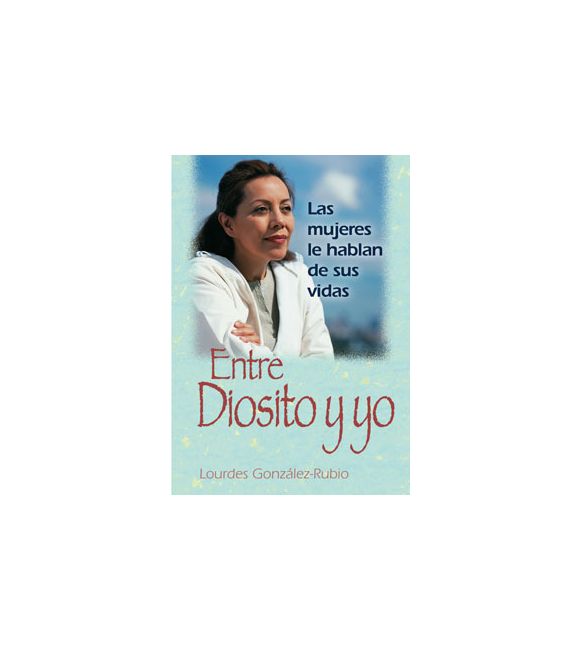 Entre Diosito y yo