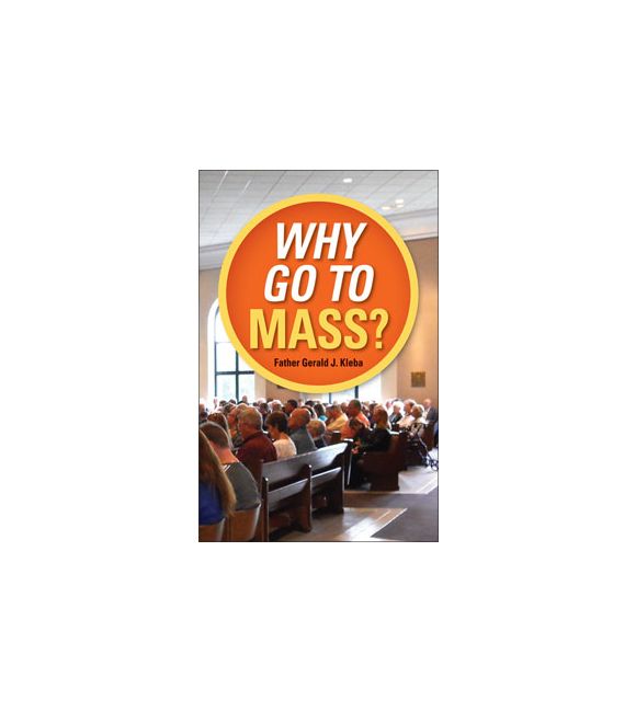 Why Go to Mass?