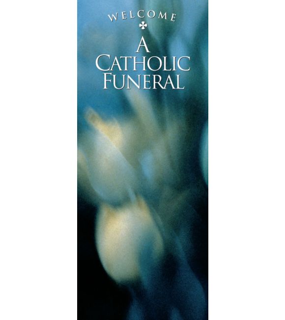 Welcome: A Catholic Funeral
