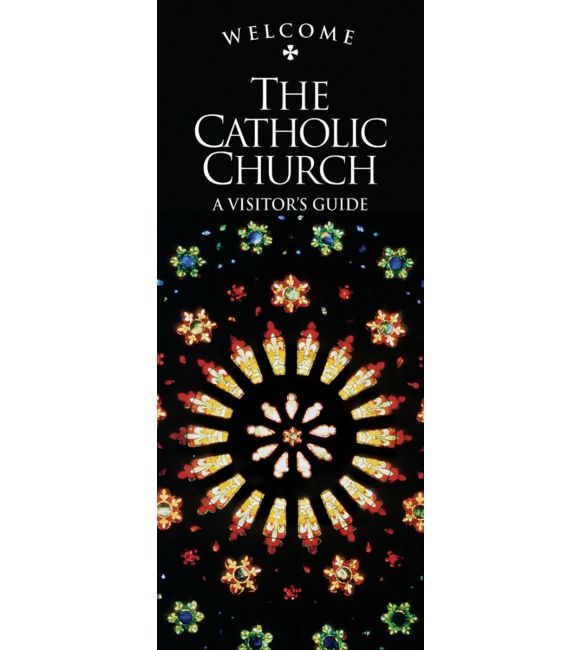 Welcome: The Catholic Church, A Visitor's Guide