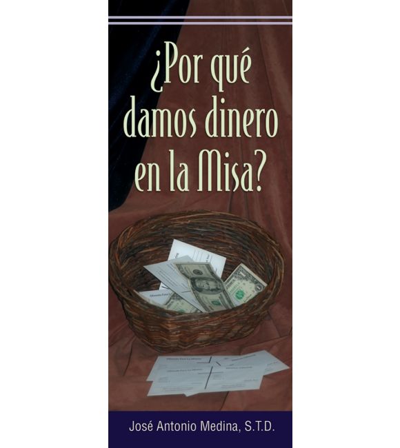 ¿Por qué damos dinero en la Misa?