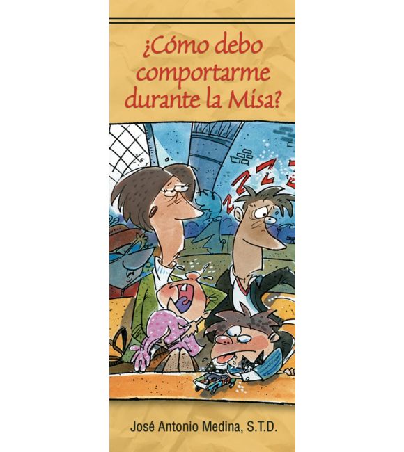 ¿Cómo debo comportarme durante la Misa?