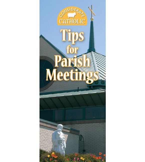 Considerate Catholic: Tips for Parish Meetings