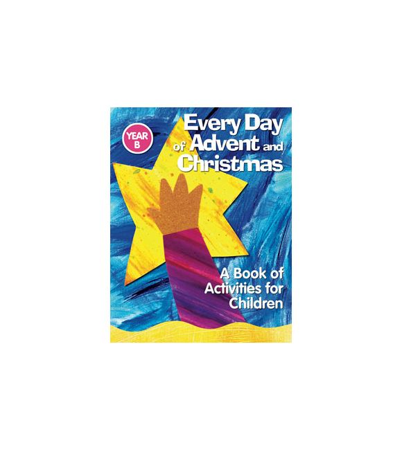 Every Day of Advent and Christmas, Year B