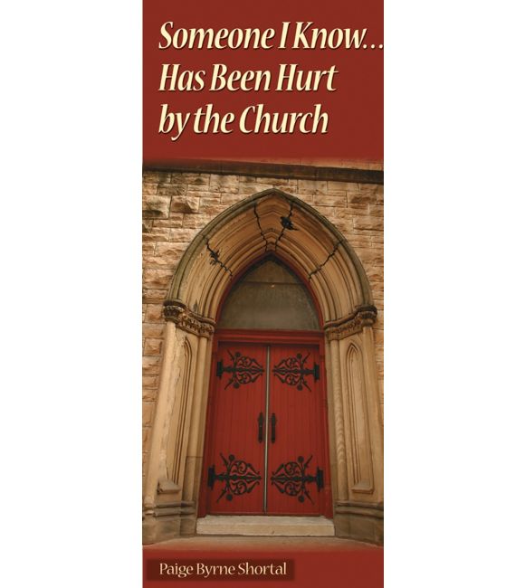 Someone I know Has Been Hurt by the Church