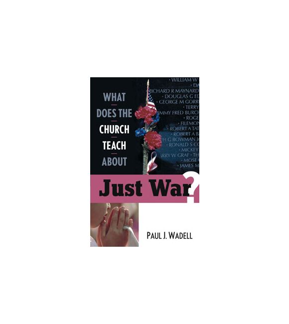 What Does the Church Teach About Just War?