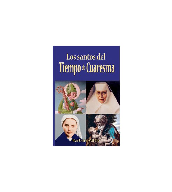 Los santos del Tiempo de Cuaresma