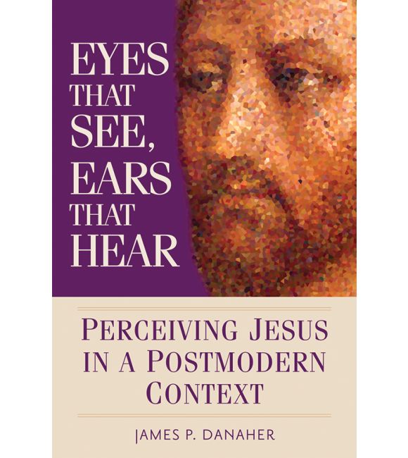 Eyes That See, Ears That Hear