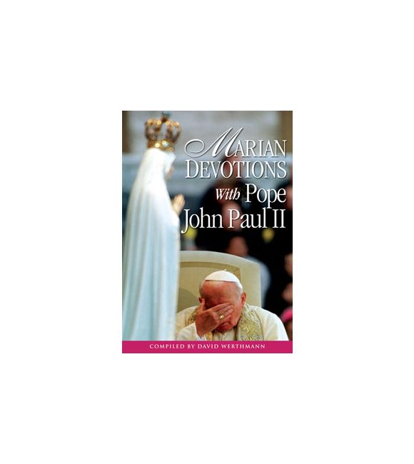 Marian Devotions With Pope John Paul II