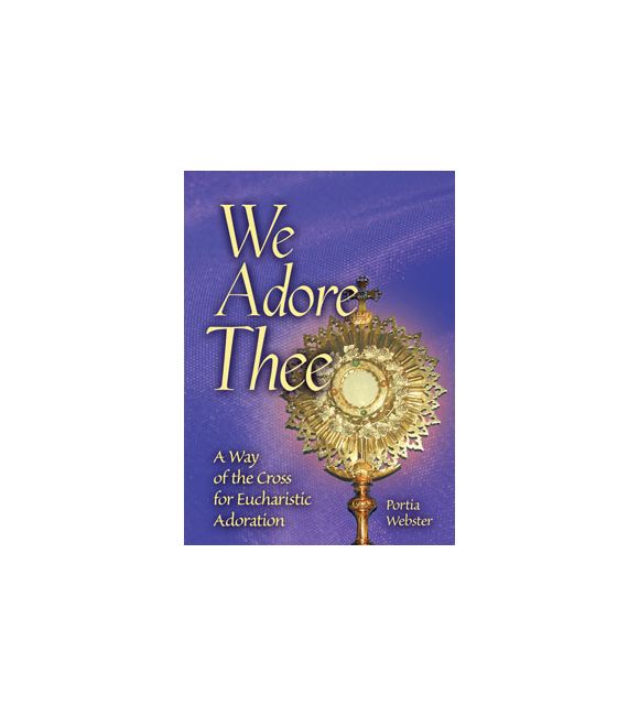 We Adore Thee