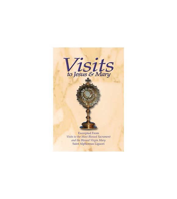 Visits to Jesus and Mary
