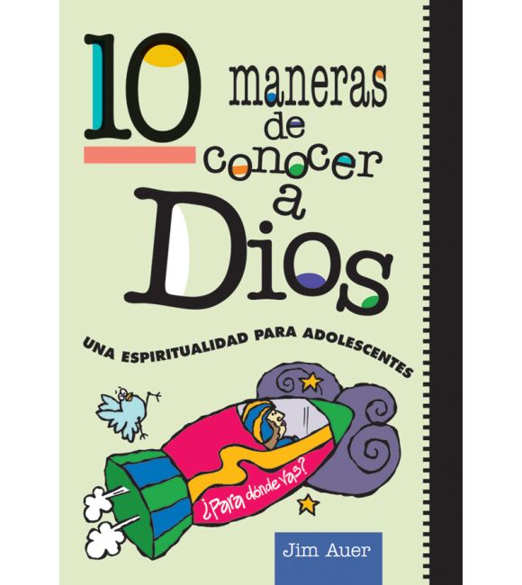 10 maneras de conocer a Dios