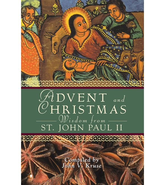 Advent and Christmas Wisdom from St. John Paull II