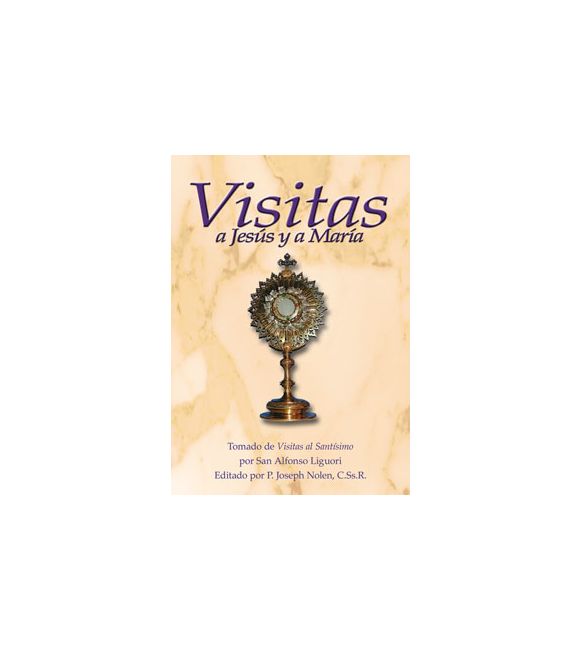 Visitas a Jesús y a María